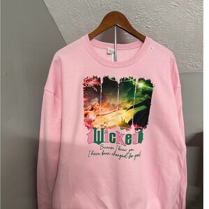 Wicked Pink Sweatshirt XL “Because I Know You I Have Been Changed For Good”